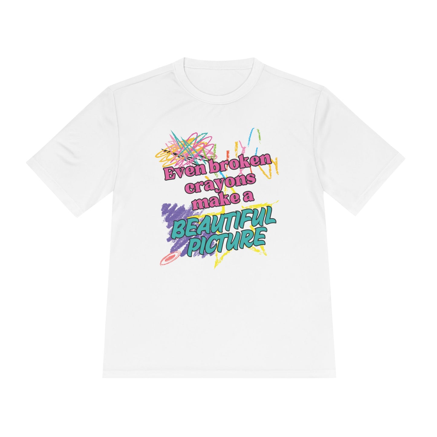 Inspirational Unisex Moisture Wicking Tee - "Even Broken Crayons Make a Beautiful Picture"