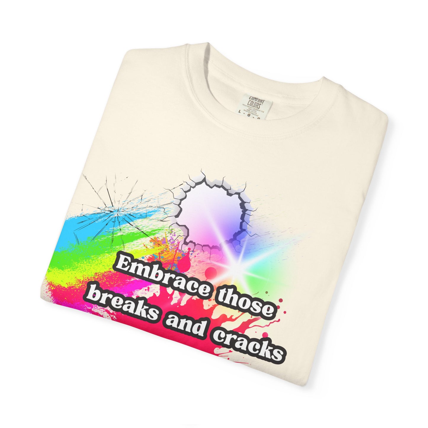 Bold Colors Unisex Garment-Dyed T-Shirt - Embrace the Cracks Design